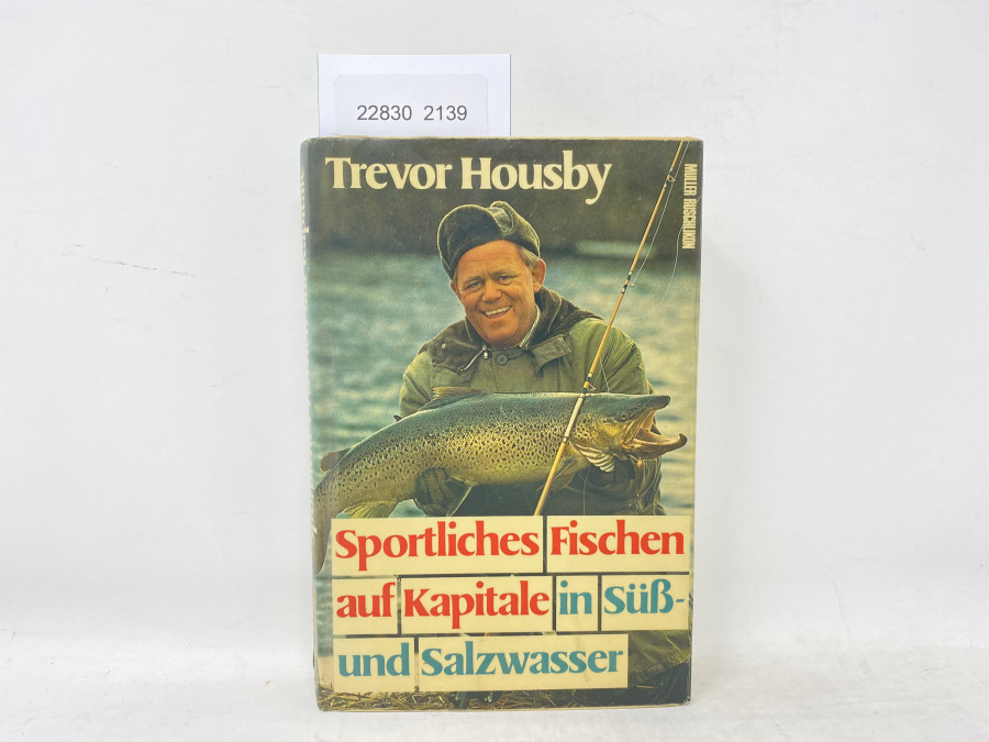 Sportliches Fischen auf Kapitale in Süß- und Salzwasser, Trovor Housby, 1973