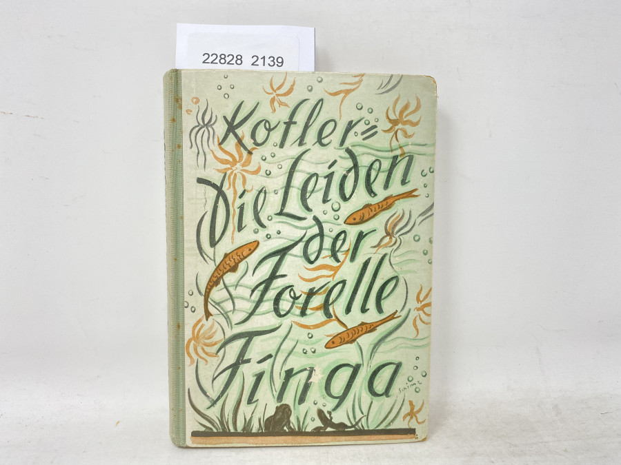 Die Leiden der Forelle Finga, Franz Josef  Kofler, 1925