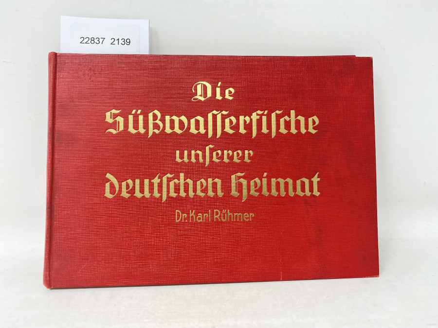 Die Süßwasserfische unserer deutschen Heimat, Dr. Karl rühmer, 1934