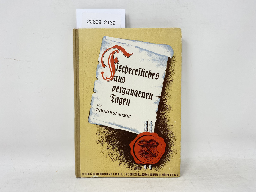 Fischereiliches aus vergangenen Tagen, Ottokar Schu bert, 1943