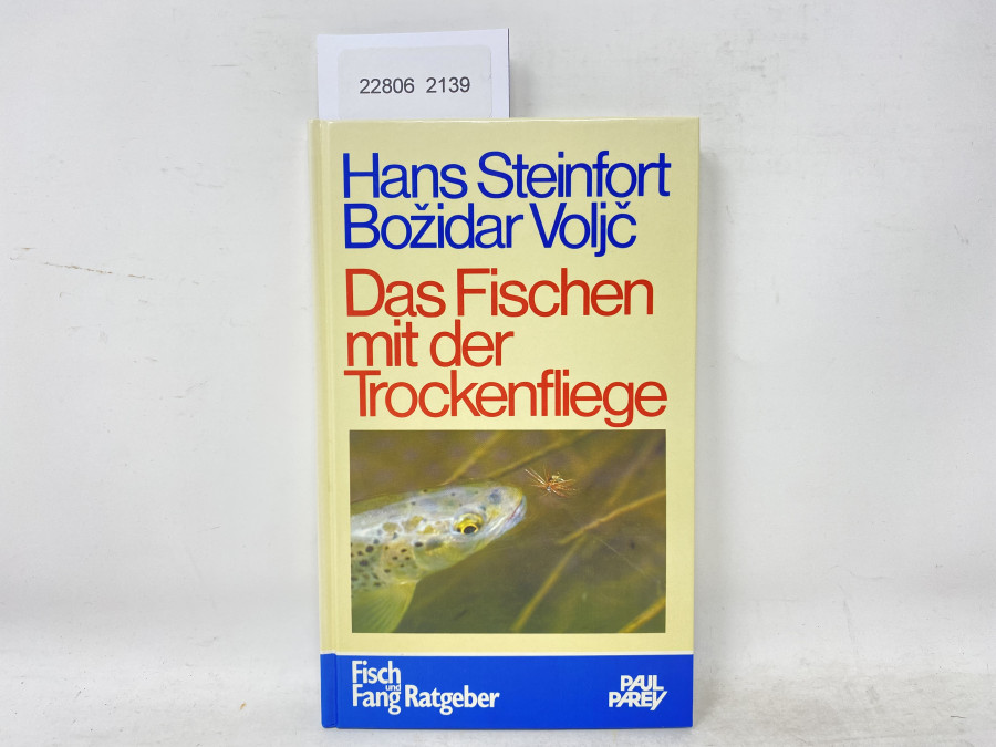 Das Fischen mit der Trockefliege, Hans Steinfort/Bozidar Voljc, 1980