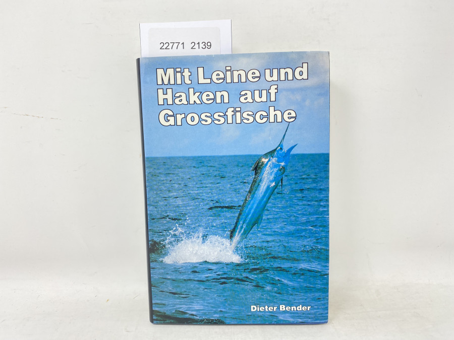 Mit Leine und Haken auf Großfische, Dieter Bender, 1979