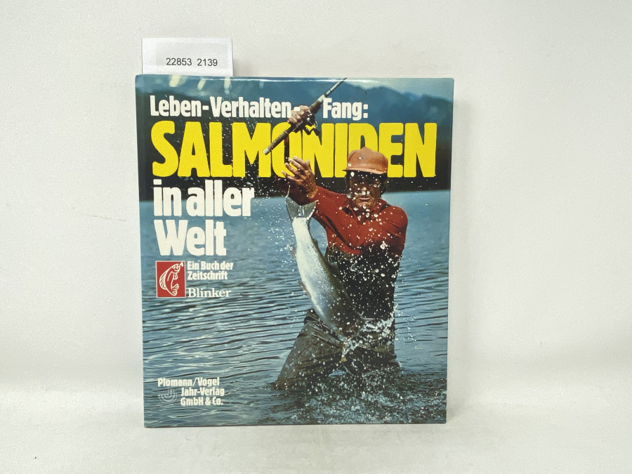 Salmoniden in aller Welt, Leben - Verhalten - Fang, Ein Buch der Zeitschrift Blinker
