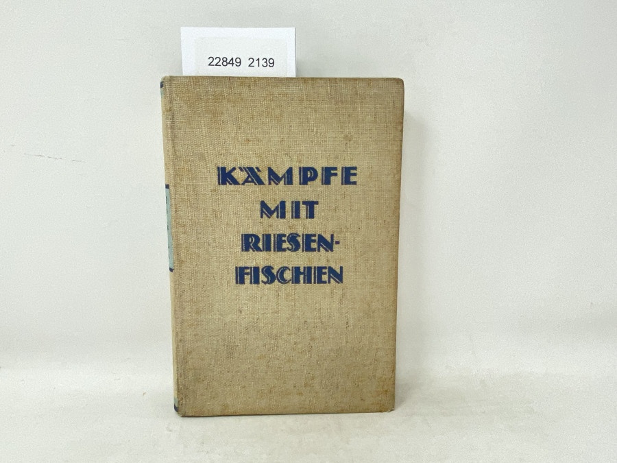 Kämpfe mit Riesenfischen, F.A. Mitchell Hedges, 1925