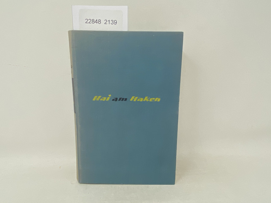 Hai am Haken, F. A. Mitchell-Hedges. Aus dem Englischen Karl Soll