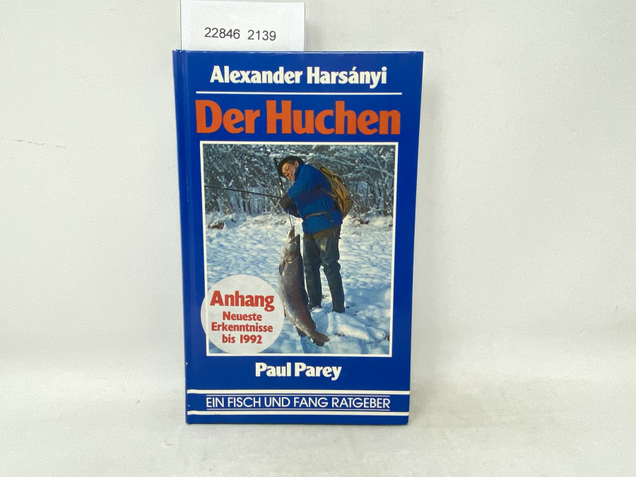 Der Huchen Anhang Neueste Erkenntnisse bis 1992, Alexander Harsanyi, 1982