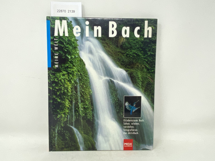 Mein Bach Erlebnisraum Bach, Sehen, erleben, verstehen, fotografieren. Das Aktivbuch, Reinhardt Hess