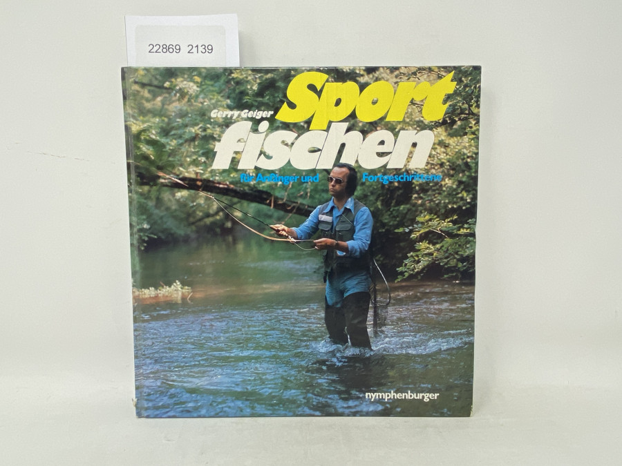 Sportfischen für Anfänger und Fortgeschrittene, Gerry Geiger
