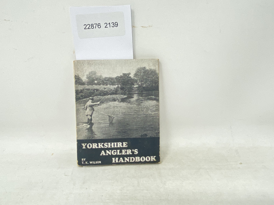 Yorkshire Angler´s Handbook, T.K. Wilson