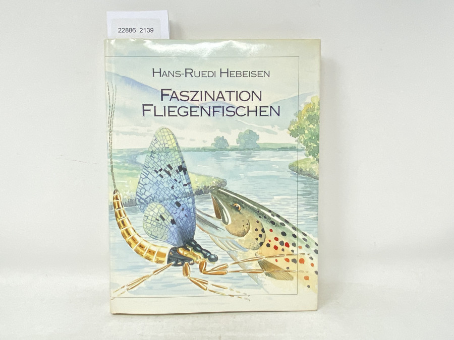 Faszination Fliegenfischen, Hans-Ruedi Hebeisen, 1992