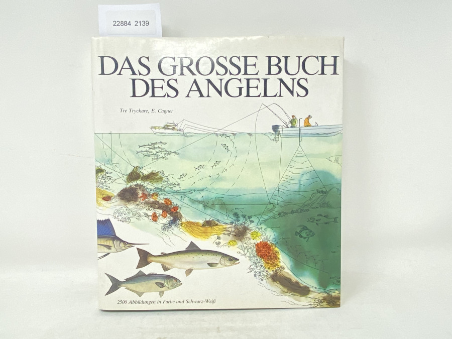 Das Grosse Buch des Angelns, Tre Tryckare, E. Cagner
