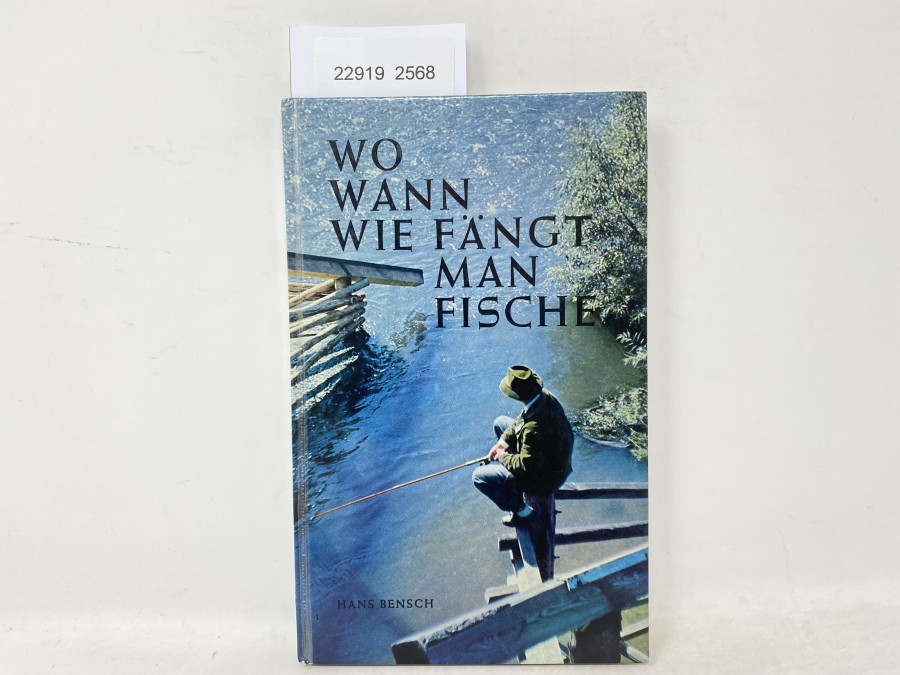 Wo Wann Wie fängt man Fische, Hans Bensch, 1978
