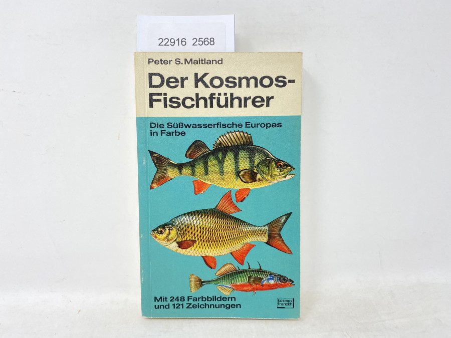 Der Kosmos-Fischführer. Die Süßwasserfische Europas in Farbe, Peter S. Maitland, 1977