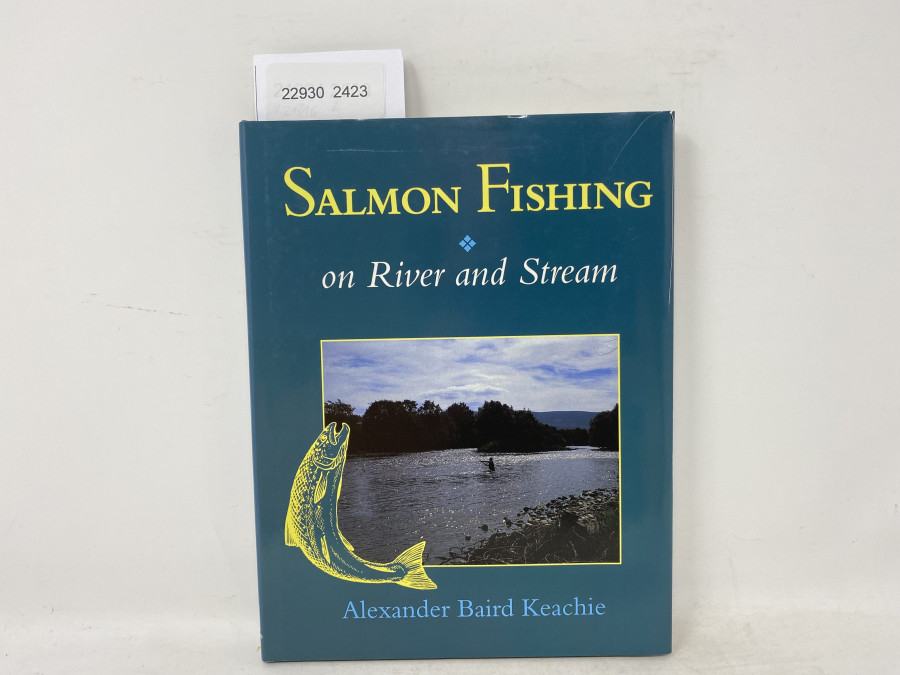 Salmon Fishing on River and Stream, Alexander Baird Keachie, 1995