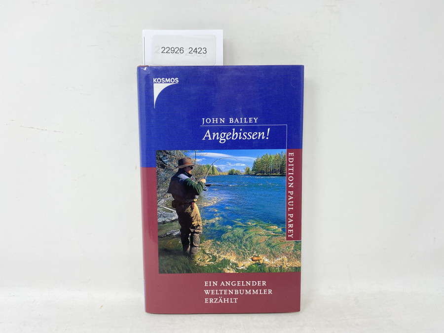 Angebissen Ein Angelnder Weltenbummler erzählt, John Bailey, 2002