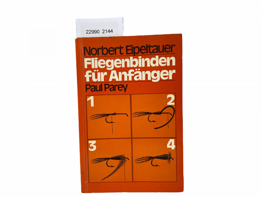 Fliegenbinden für Anfänger, Norbert Eipeltauer, 1975