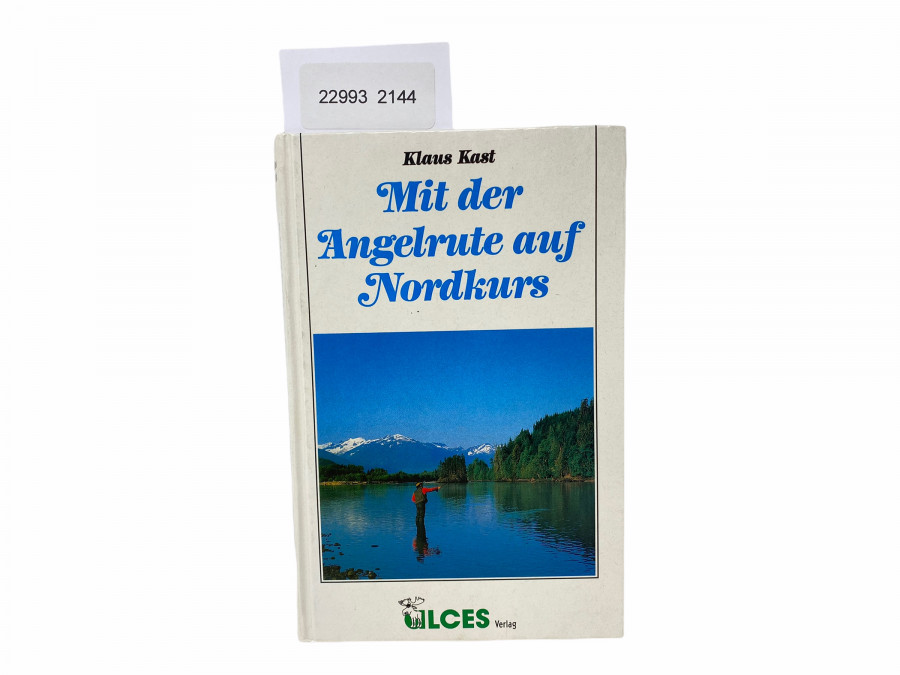 Mit der Angelrute auf Nordkurs, Klaus Kast, 1991