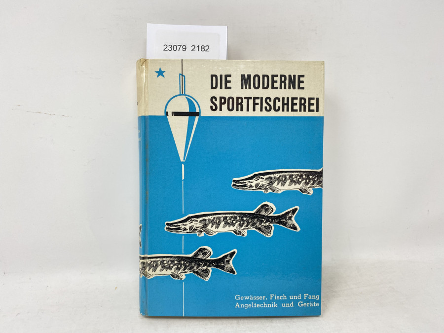 Die Moderne Sportfischerei. Gewässer, Fisch und Fang, Angeltechnik und Geräte, 1956