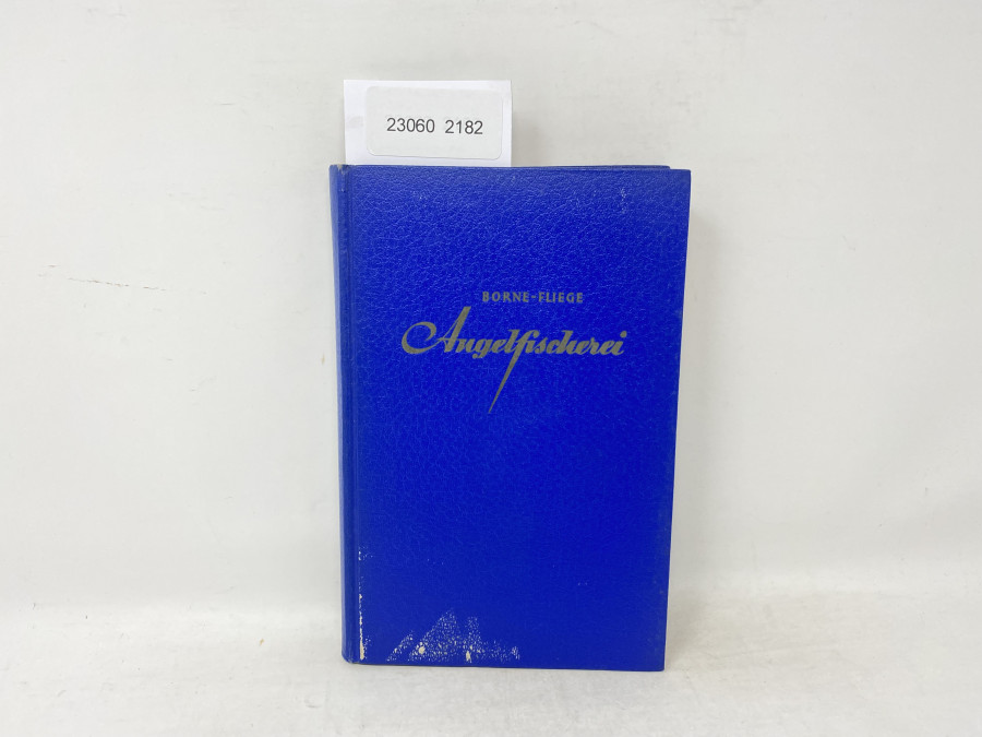 Angelfischerei, Borne - Fliege, Neunte Auflage, 1951