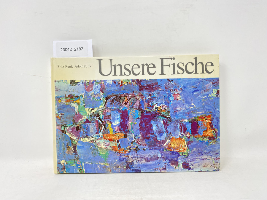 Unsere Fische, Fritz Funk, Adolf Funk, 1972