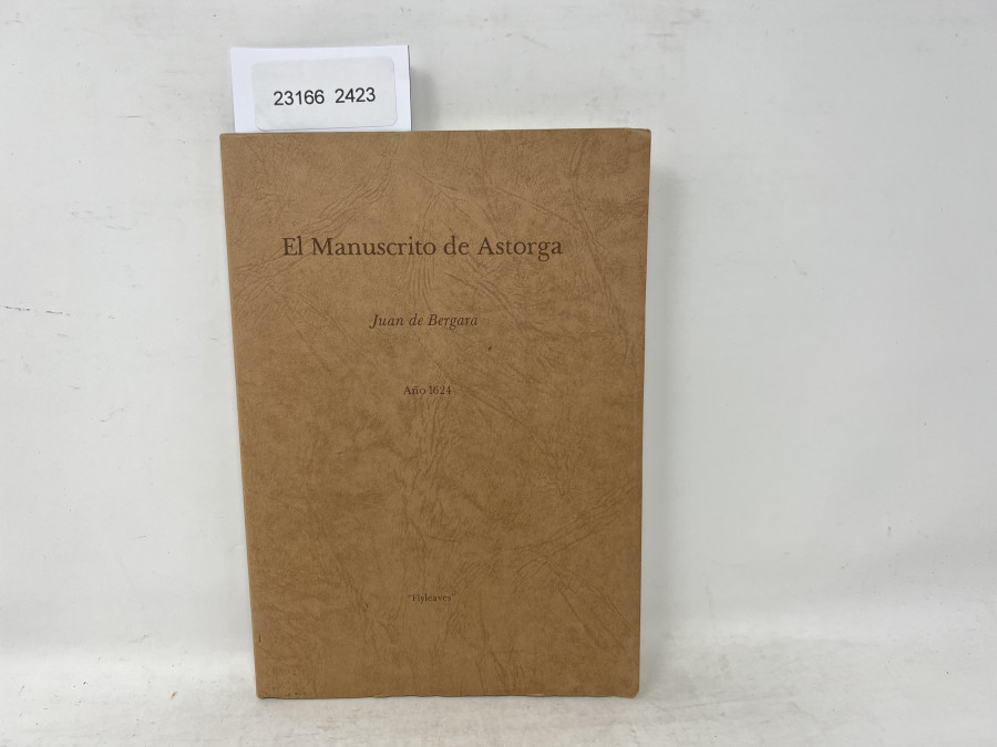 El Manuscrito de Astorga, Juan de Bergara, Ano 1624, Nummer 285 von 1000, printed in Denmark