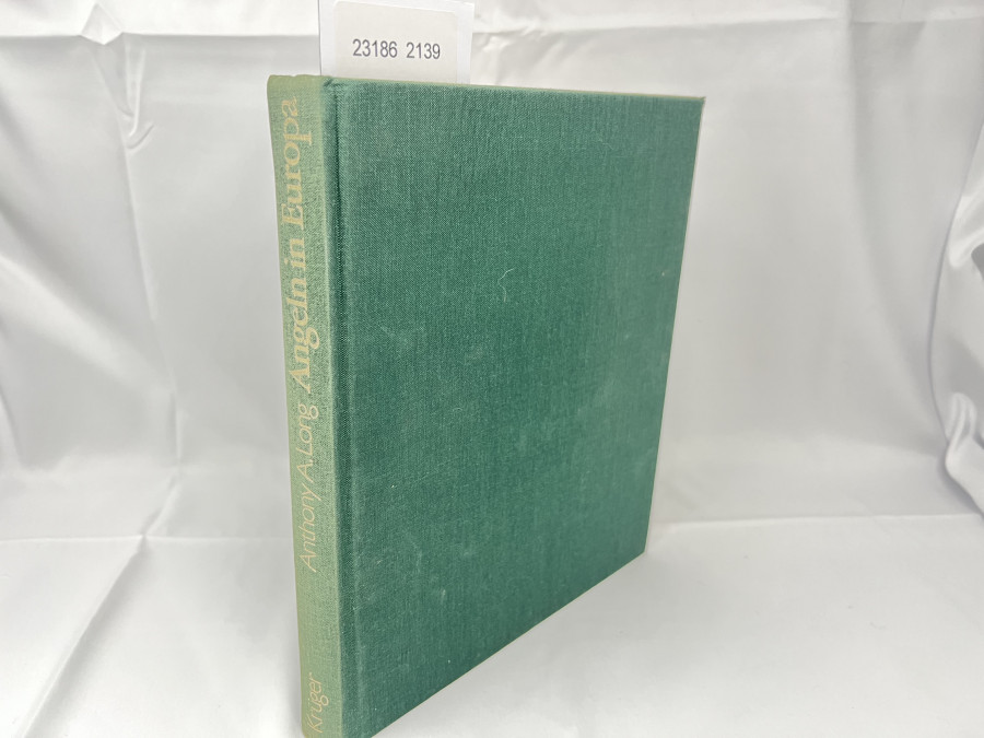 Angeln in Europa. Die schönsten Gebiete - Die besten Gewässer, Antony A. Long, 1977