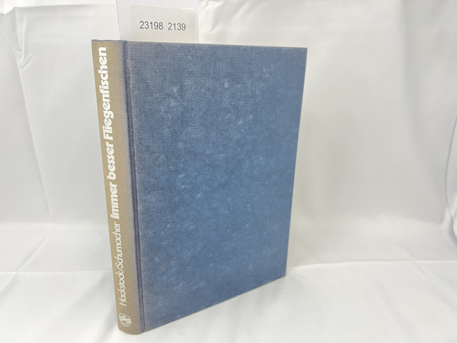 Immer besser Fliegenfischen, Franz Hackstock-Schellenberg/Wolfgang Schumacher, 1977