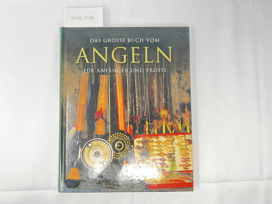 Das grosse Buch vom Angeln für Anfänger und Profis, Terry Jeasons & Co, Peter Caterole