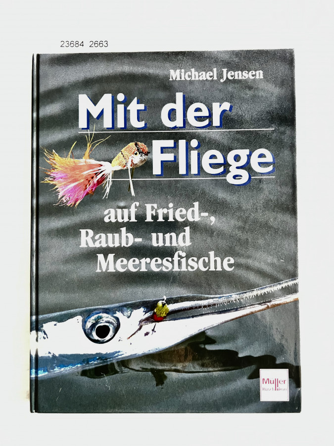 Mit der Fliege auf Fried-, Raub- und Meeresfische, Michael Jensen, 1997