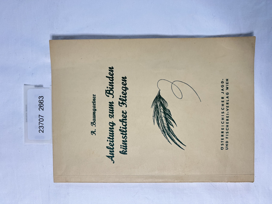 Anleitung zum Binden künstlicher Fliegen, R. Baumgartner, 1948