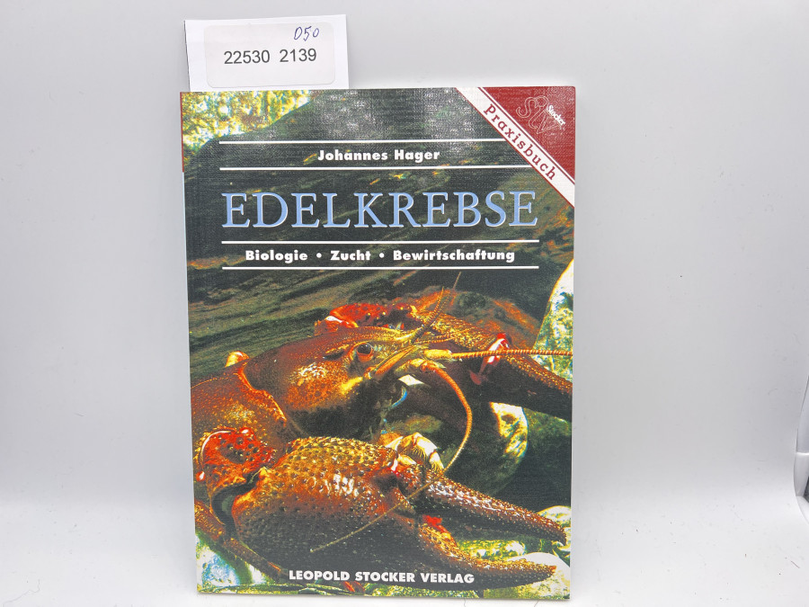 Edelkrebse Biologie, Zucht, Bewirtschaftung, Johannes Hager, 2003