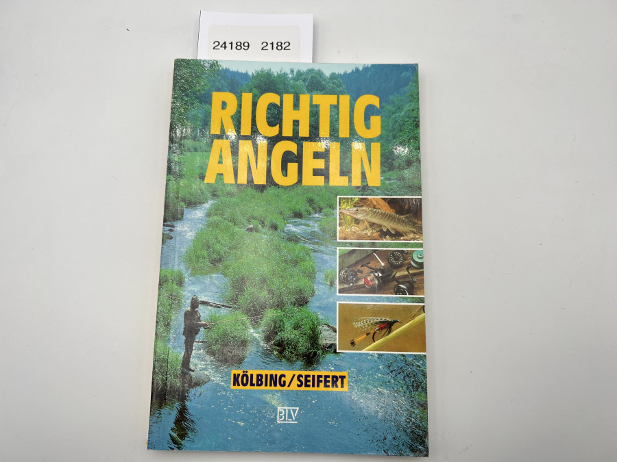 Richtig angeln, Alexander Kölbing/Kurt Seifert, 1981