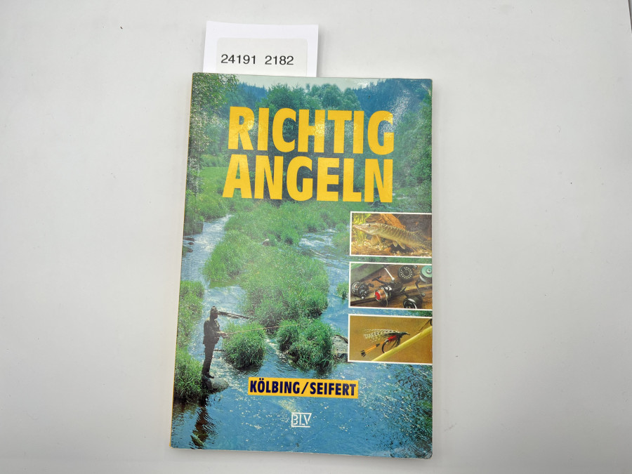 Richtig angeln, Alexander Kölbing/Kurt Seifert, 1981