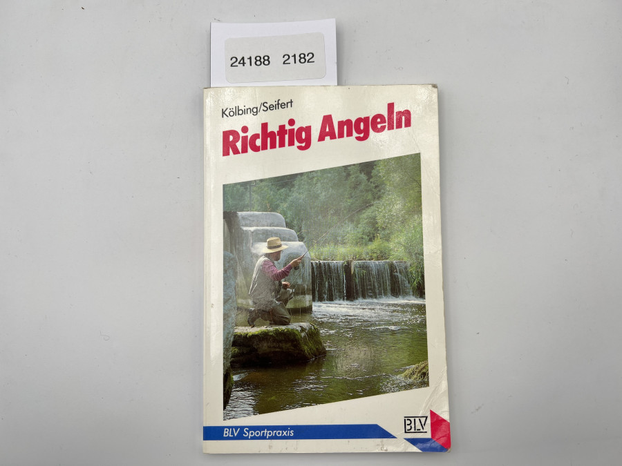 Richtig angeln, Alexander Kölbing/Kurt Seifert, 1981