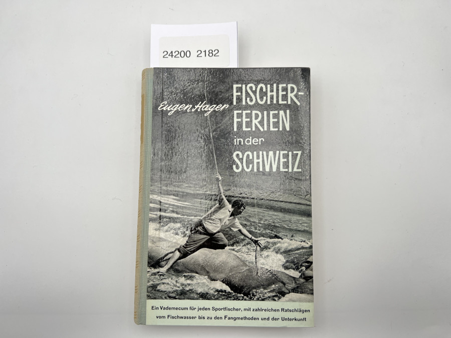 Fischerferien in der Schweiz, Eugen Hager, 1956