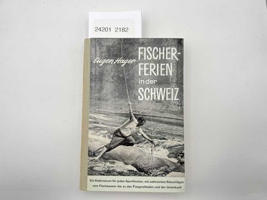 Fischerferien in der Schweiz, Eugen Hager, 1956