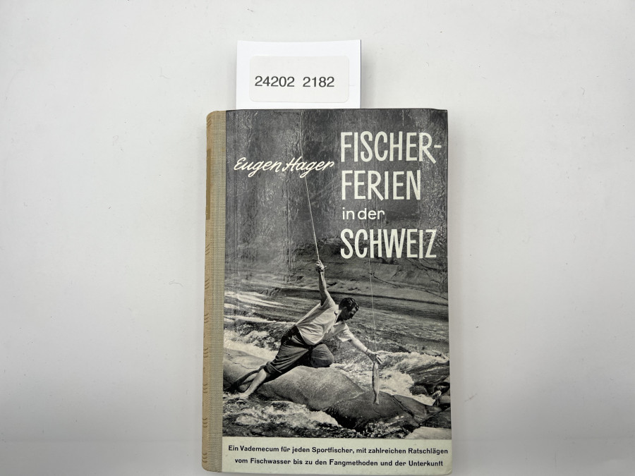 Fischerferien in der Schweiz, Eugen Hager, 1956