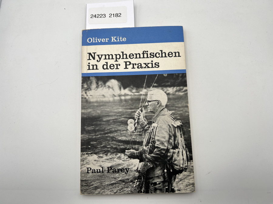 Nymphenfischen in der Praxis, Oliver Kite, 1964