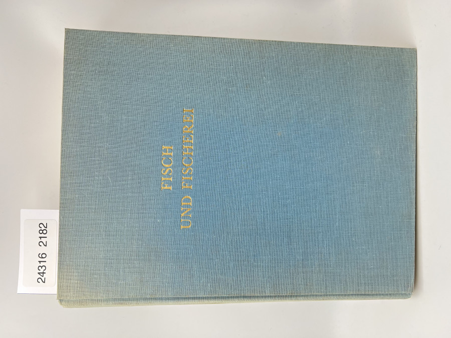 Fisch und Fischerei, herausgegeben von Gottfried Schmid, 1952