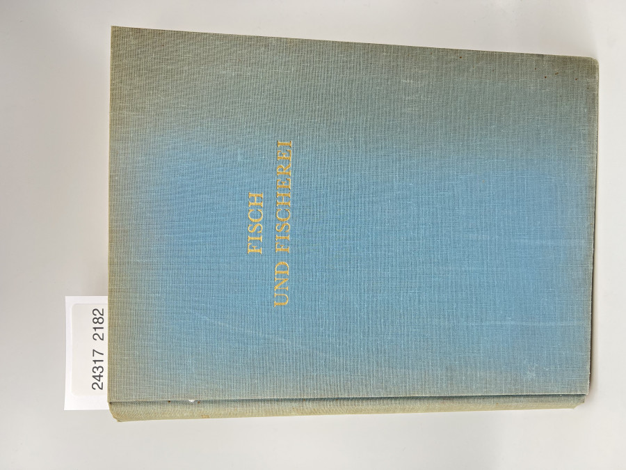 Fisch und Fischerei, herausgegeben von Gottfried Schmid, 1952