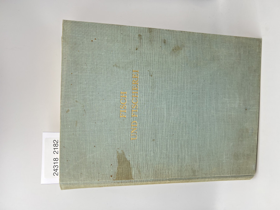 Fisch und Fischerei, herausgegeben von Gottfried Schmid, 1952