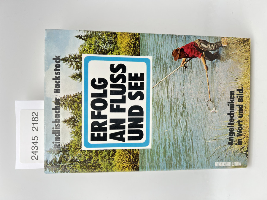 Erfolg an Fluß und See, Jules Rindlisbacher, 1975