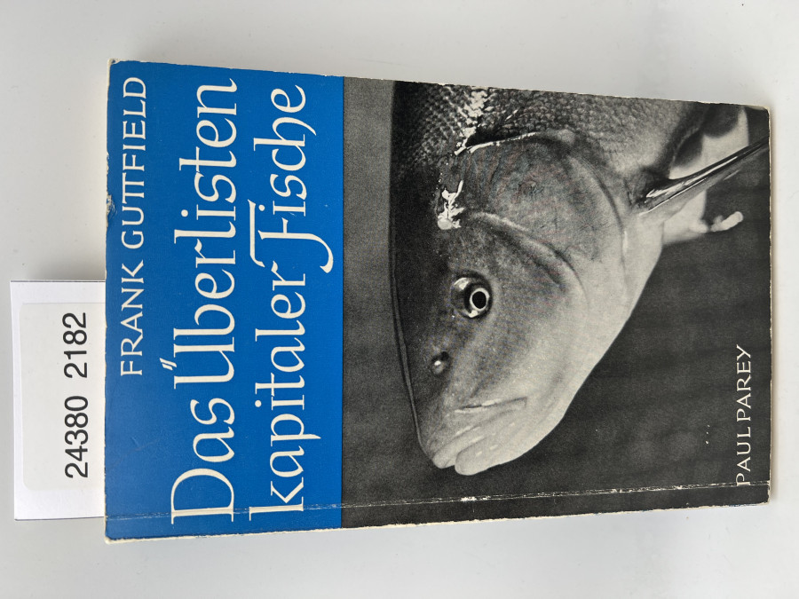 Das Überlisten kapitaler Fische, Frank Guttfield, 1965