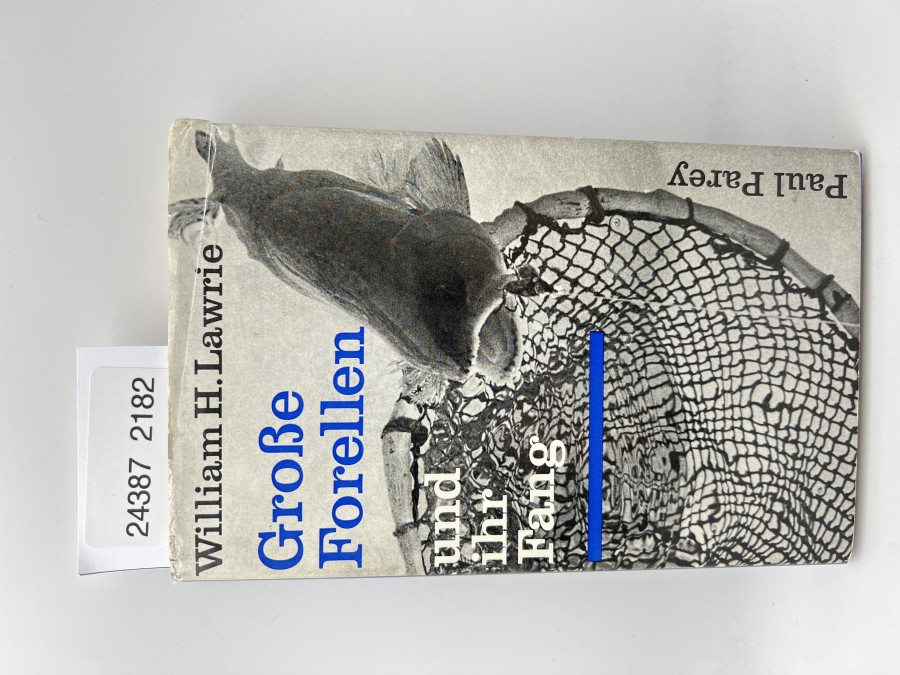 Große Forellen und ihr Fang, William H. Lawrie, 1967