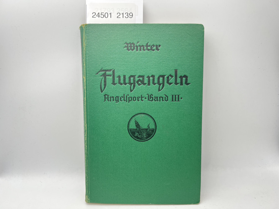 Flugangeln Angelsport Band III, Dr. August Winter, 1929
