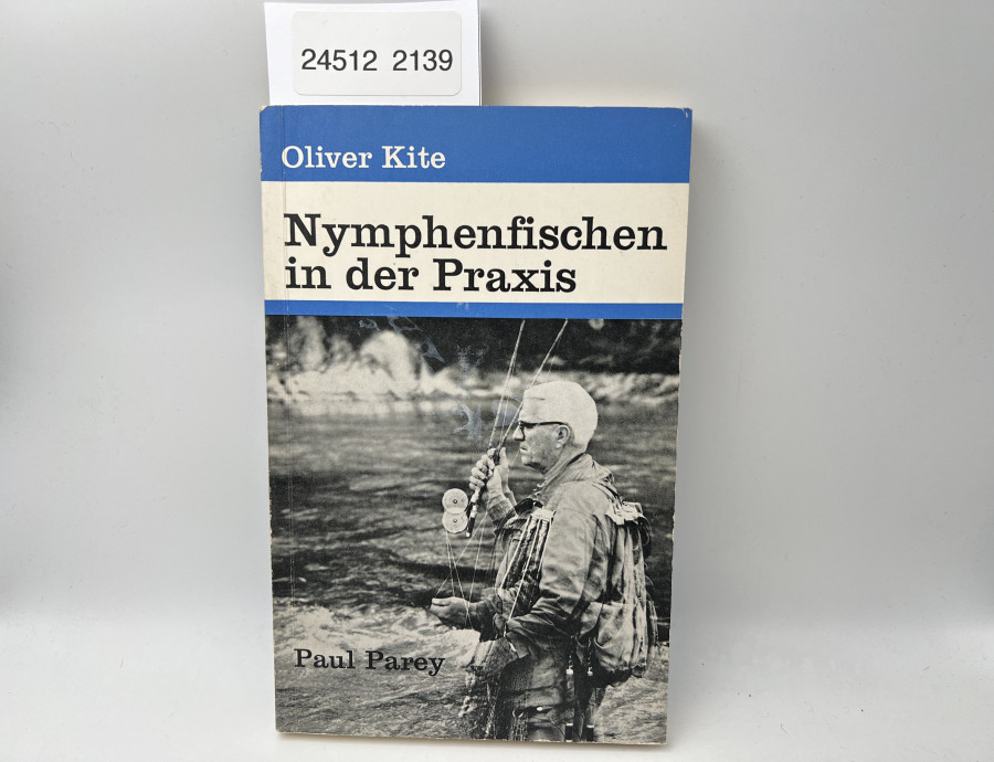 Nymphenfischen in der Praxis, Oliver Kite, 1964