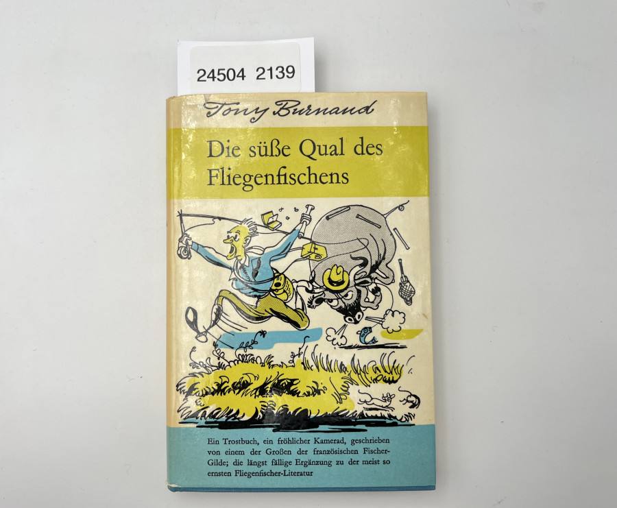 Die süße Qual des Fliegenfischens, Tony Burnand, 1955