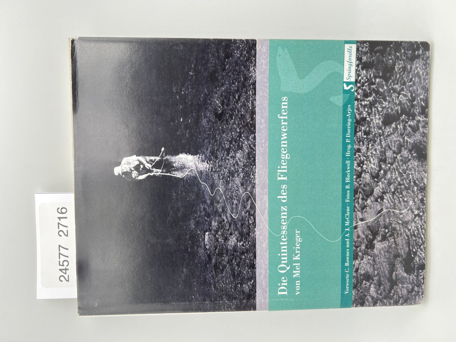 Die Quintessenz des Fliegenwerfens, Mel Krieger, 2004