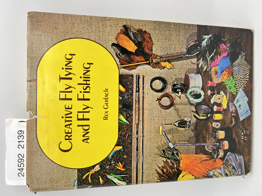 Creative Fly Tying and Fly Fishing, Rex Gerlach, 1974