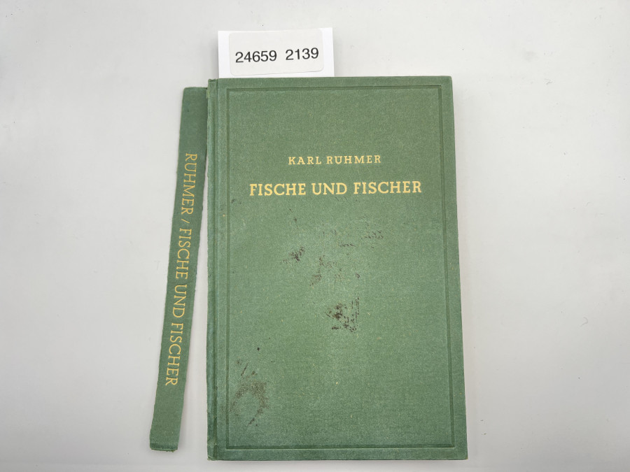 Fische und Fischer. Erzählungen aus dem Fischreich, Karl Rühmer, 1944
Buchrücken ist abgegangen